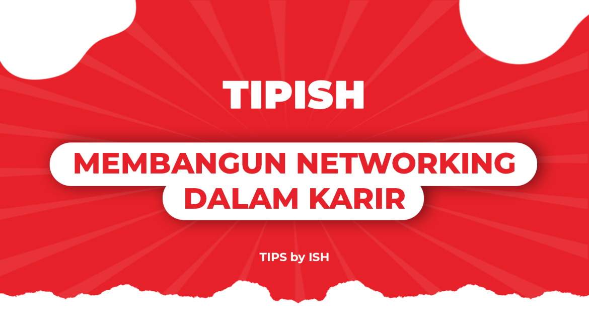 Tips Membangun Networking Dalam Karir