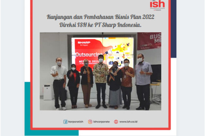 Kunjungan dan Pembahasan Bisnis Plan 2022 ISH dengan Sharp