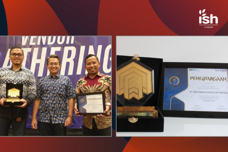 PT Infomedia Solusi Humanika (ISH) Boyong 2 Penghargaan di Awarding Bank Tabungan Negara (BTN) 2023 Sebagai Peringkat Satu Vendor Terbaik dan Vendor Tingkat Responsiveness Terbaik